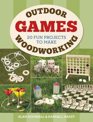 Outdoor Woodworking Games : 20 Fun Projects to Make