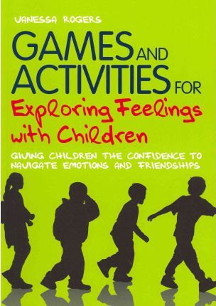 Games and Activities for Exploring Feelings with Children