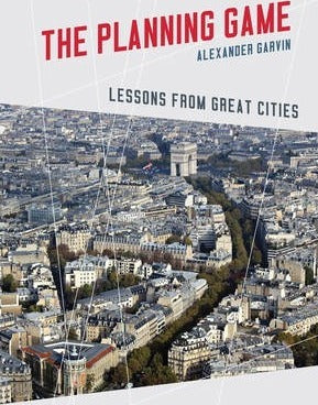The Planning Game : Lessons from Great Cities